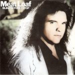 Blind-Before-I-Stop-meatloaf-417774_601_599.jpg